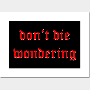 Don't Die Wondering Fraktur (Red) Posters and Art